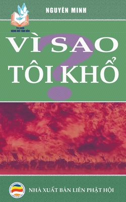 Vì sao tôi khổ? [Vietnamese] B0BSW8NYBY Book Cover