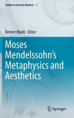 Moses Mendelssohn's Metaphysics and Aesthetics 9400724500 Book Cover