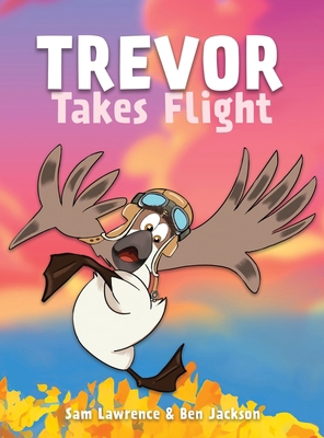 Trevor Takes Flight 1988656761 Book Cover