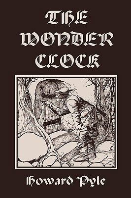 The Wonder Clock, Illustrated Edition (Yesterda... 1599153394 Book Cover