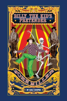 Billy The Kid's Pretender John Miller 1949626172 Book Cover