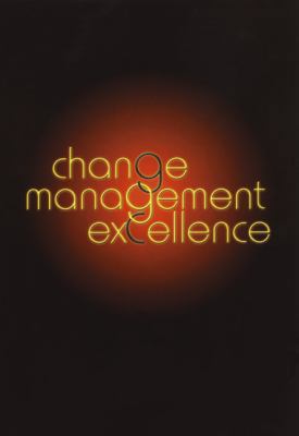 Change Management Excellence: (1st Edition - Ha... 1899836144 Book Cover