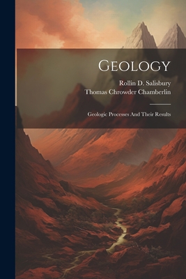 Geology: Geologic Processes And Their Results 1022257498 Book Cover