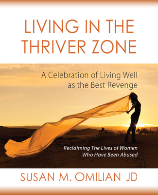 Living in the Thriver Zone: A Celebration of Li... 0984250972 Book Cover