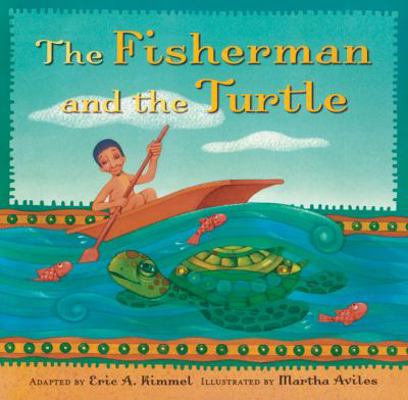 The Fisherman and the Turtle 1477816720 Book Cover