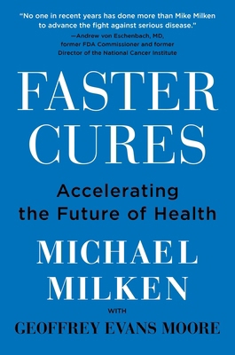 Faster Cures: Accelerating the Future of Health 0063260212 Book Cover