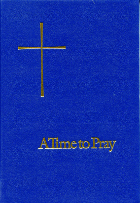 A Time to Pray 1640651381 Book Cover