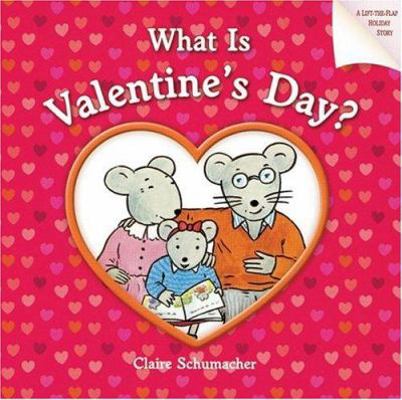 What Is Valentine's Day? 1402720165 Book Cover