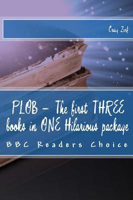 PLOB - The first THREE books in ONE Hilarious p... 1500598542 Book Cover