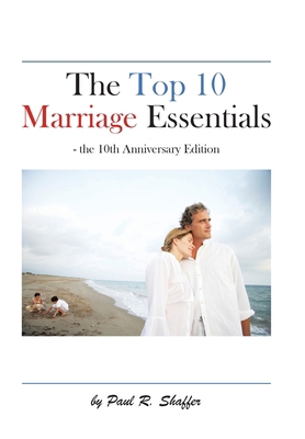 The Top 10 Marriage Essentials 1491836342 Book Cover