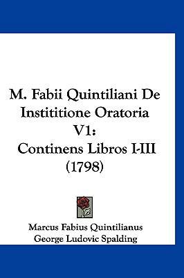 M. Fabii Quintiliani De Instititione Oratoria V... [Latin] 1104997177 Book Cover