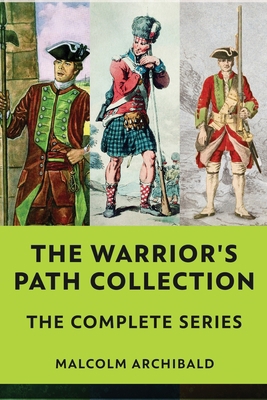 The Warrior's Path Collection: The Complete Series 4824174392 Book Cover