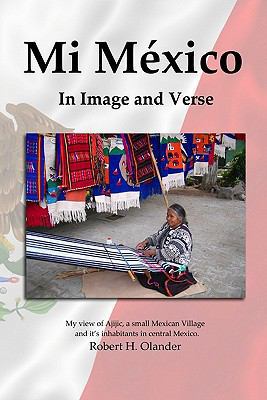 Mi México: In Image and Verse 1442174374 Book Cover