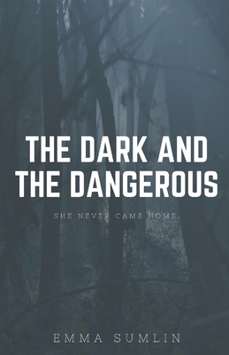 The Dark and the Dangerous B08VYFJY24 Book Cover