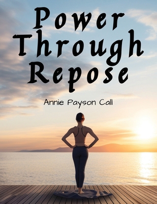 Power Through Repose 1835524869 Book Cover
