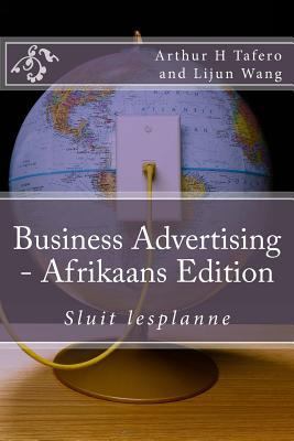 Business Advertising - Afrikaans Edition: Sluit... [Afrikaans] 150086644X Book Cover