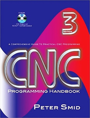 CNC Programming Handbook [With CDROM] 0831133473 Book Cover