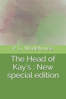 The Head of Kay's: New special edition B08K41XSRB Book Cover