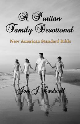 A Puritan Family Devotional: New American Stand... 1451544790 Book Cover