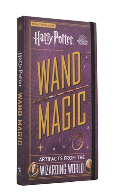 Harry Potter: Wand Magic: Artifacts from the Wi... 1647223393 Book Cover