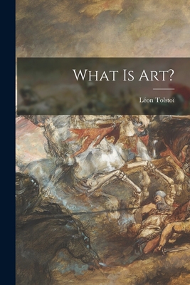 What is Art? [microform] 1013975804 Book Cover