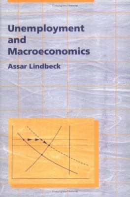 Unemployment and Macroeconomics 0262121751 Book Cover