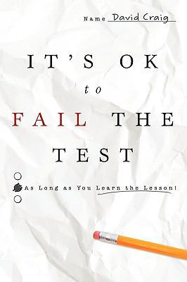 It's Ok to Fail the Test: As Long as You Learn ... 1414114419 Book Cover
