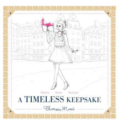 A Timeless Keepsake 1946414158 Book Cover