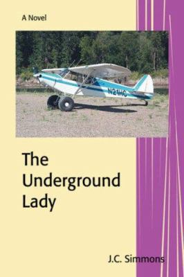 The Underground Lady 0595461921 Book Cover
