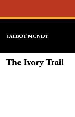 The Ivory Trail 1434493814 Book Cover