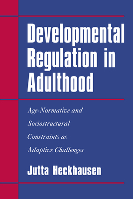 Developmental Regulation in Adulthood: Age-Norm... 0521027136 Book Cover
