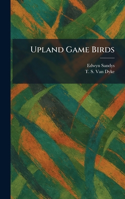 Upland Game Birds 1025345096 Book Cover