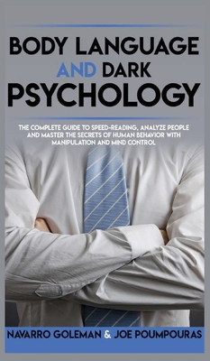 Body Language and Dark Psychology: The Complete... 1801699895 Book Cover