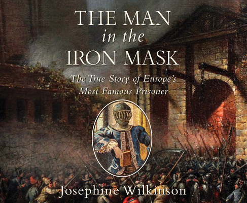 The Man in the Iron Mask: The True Story of Eur... 164091708X Book Cover
