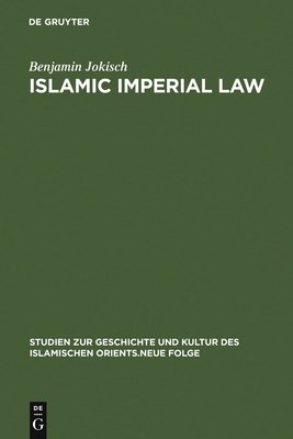 Islamic Imperial Law: Harun-Al-Rashid's Codific... 3110190486 Book Cover