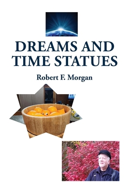 Dreams and Time Statues 188567936X Book Cover