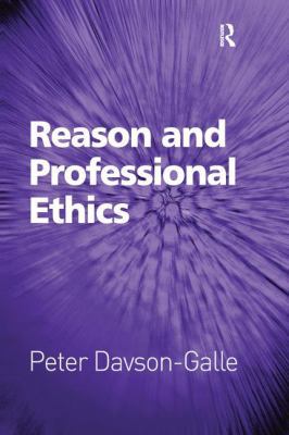 Reason and Professional Ethics. by Peter Davson... 1138274364 Book Cover