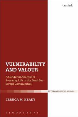 Vulnerability and Valour: A Gendered Analysis o... 0567672247 Book Cover