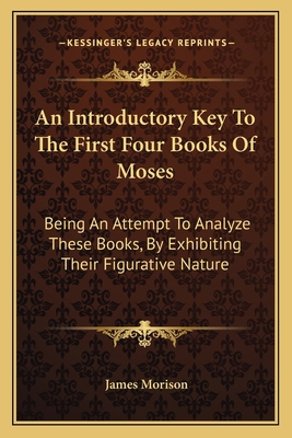 An Introductory Key To The First Four Books Of ... 1163608734 Book Cover