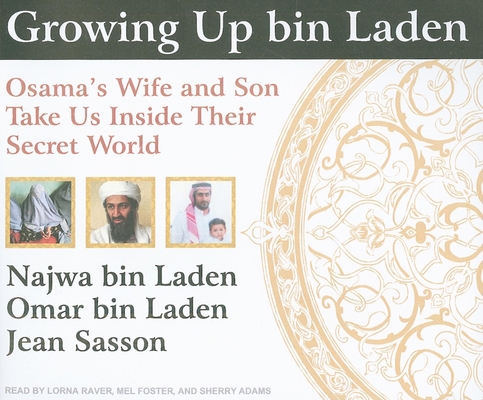 Growing Up Bin Laden: Osama's Wife and Son Take... 1400114071 Book Cover
