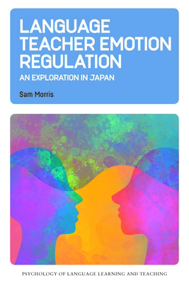 Language Teacher Emotion Regulation: An Explora... 1800419139 Book Cover