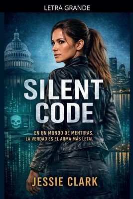 Silent Code-Spanish Language Version [Spanish] [Large Print] B0GNKY467S Book Cover