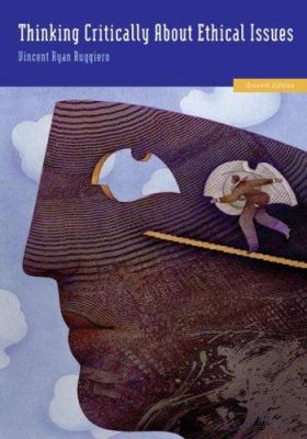 Thinking Critically About Ethical Issues 0073535680 Book Cover