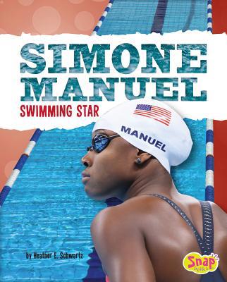 Simone Manuel: Swimming Star 1515797074 Book Cover