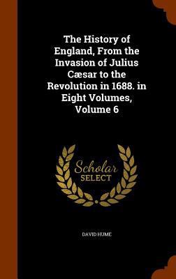 The History of England, From the Invasion of Ju... 1345631421 Book Cover