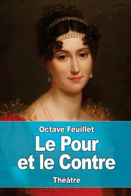 Le Pour et le Contre [French] 154824774X Book Cover