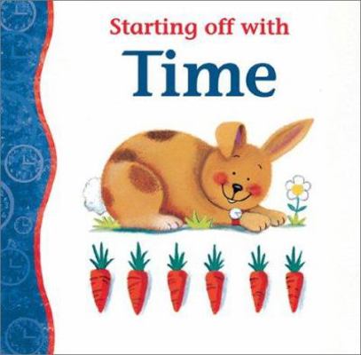 Starting Off With Time (Starting Off With Books) 0764116606 Book Cover