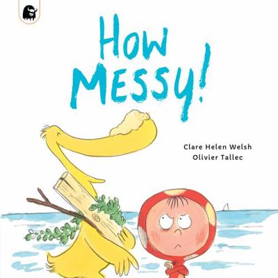 How Messy! 0711269688 Book Cover