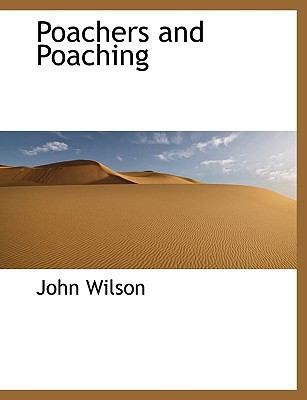 Poachers and Poaching [Large Print] 1116903962 Book Cover