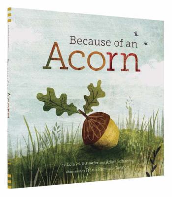 Because of an Acorn: (Nature Autumn Books for C... 1452112428 Book Cover